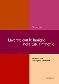 La cooperativa la Casa davanti al Sole promuove la realizzazione di progetti pilota per l'attivazione di Family Group Conference 